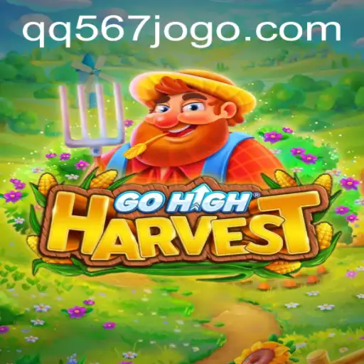 Exploring the Dynamic World of GoHighHarvest: A Comprehensive Guide