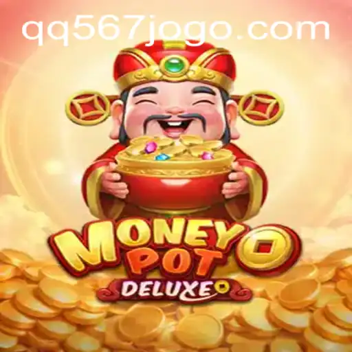 Unlocking the Thrills of MoneyPotDELUXE with qq567 PH Login